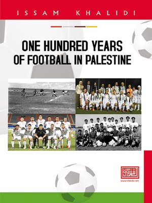 cover image of One Hundred Years of Football in Palestine